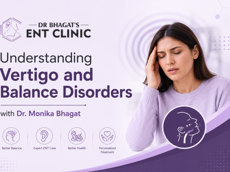 Understanding Vertigo and Balance Disorders with Dr. Monika Bhagat