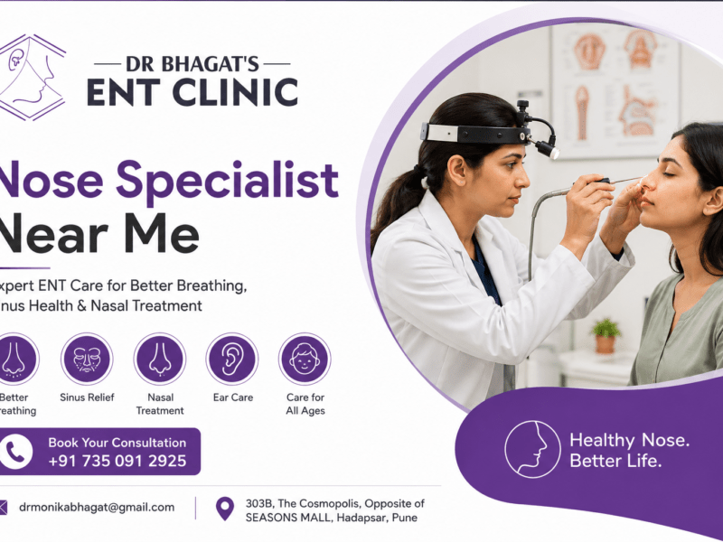 Nose Specialist Near Me: Expert ENT Care for Better Breathing, Sinus Health, and Nasal Treatment