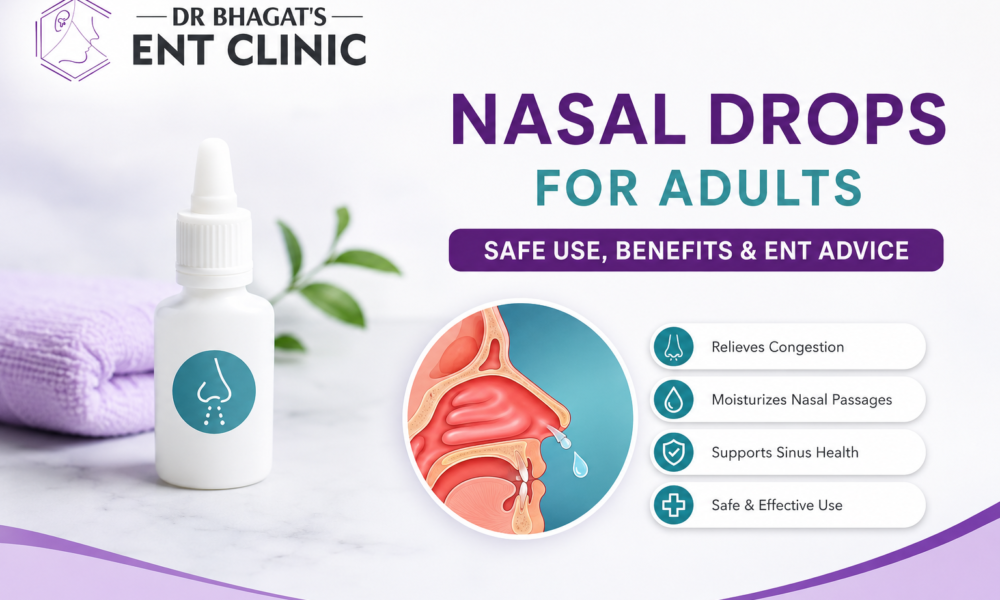 Nasal drops for adults for safe congestion relief and ENT guidance