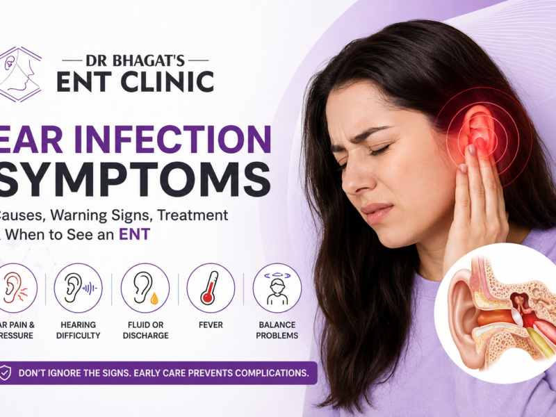 Ear Infection Symptoms: Causes, Warning Signs, Treatment & When to See an ENT