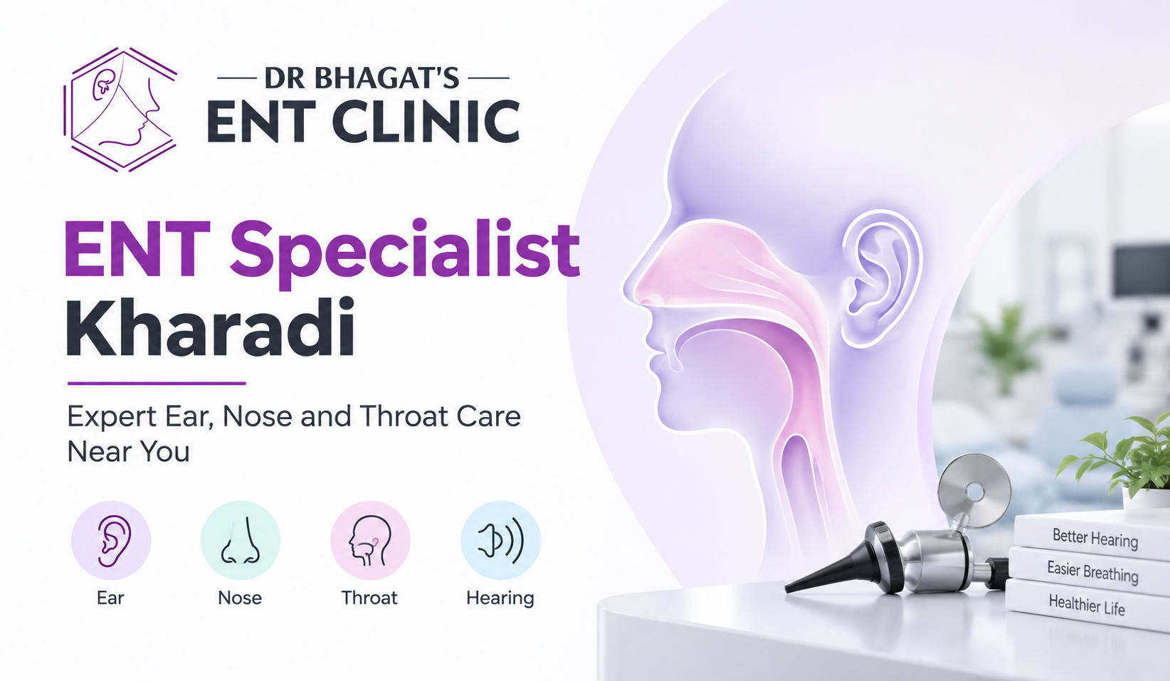 ENT Specialist Kharadi: Expert Ear, Nose and Throat Care Near You