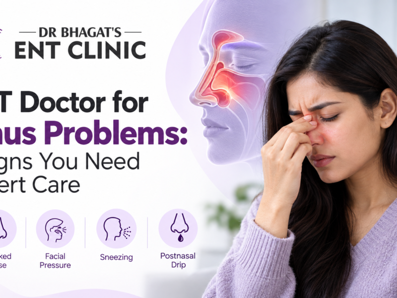 ENT Doctor for Sinus Problems: 7 Signs You Need Expert Care